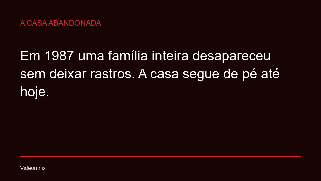 A Casa Abandonada
